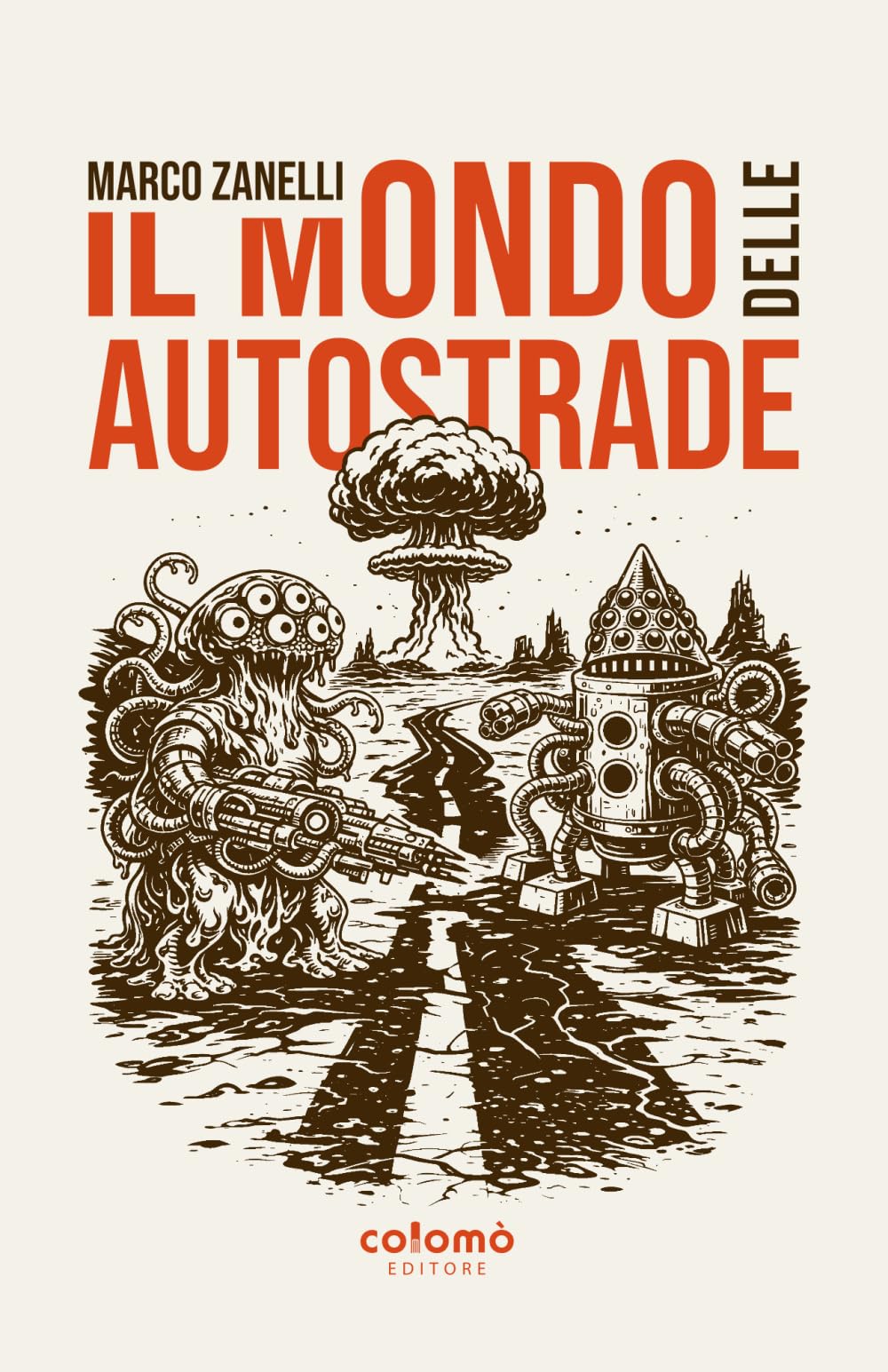 Il mondo delle autostrade (Officina Onirica)