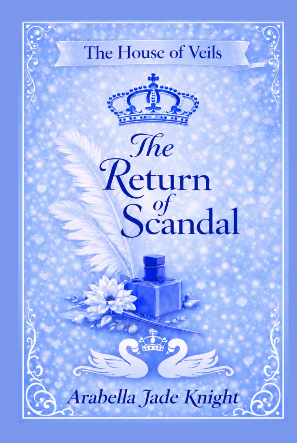 The Return of Scandal (The House of Veils)
