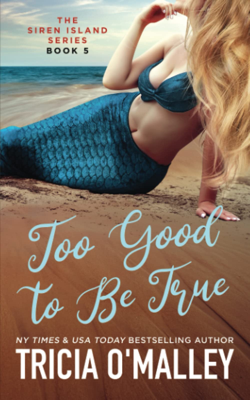 Too Good to Be True (The Siren Island Series)