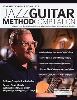 Martin Taylor's Complete Jazz Guitar Method Compilation: Master Jazz Guitar Chord-Melody, Walking Basslines & Single-Note Soloing