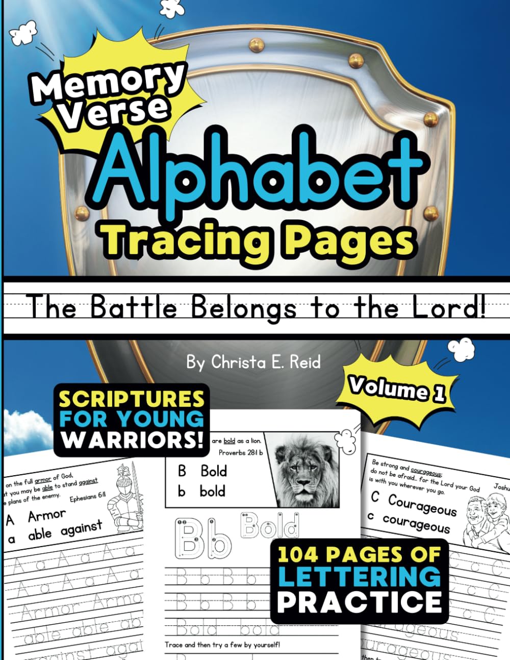 Memory Verse Alphabet Tracing Pages, Volume 1: The Battle Belongs to the Lord!: Lettering Practice, Scripture Verses for Kids, Bible Preschool PreK Handwriting Workbook