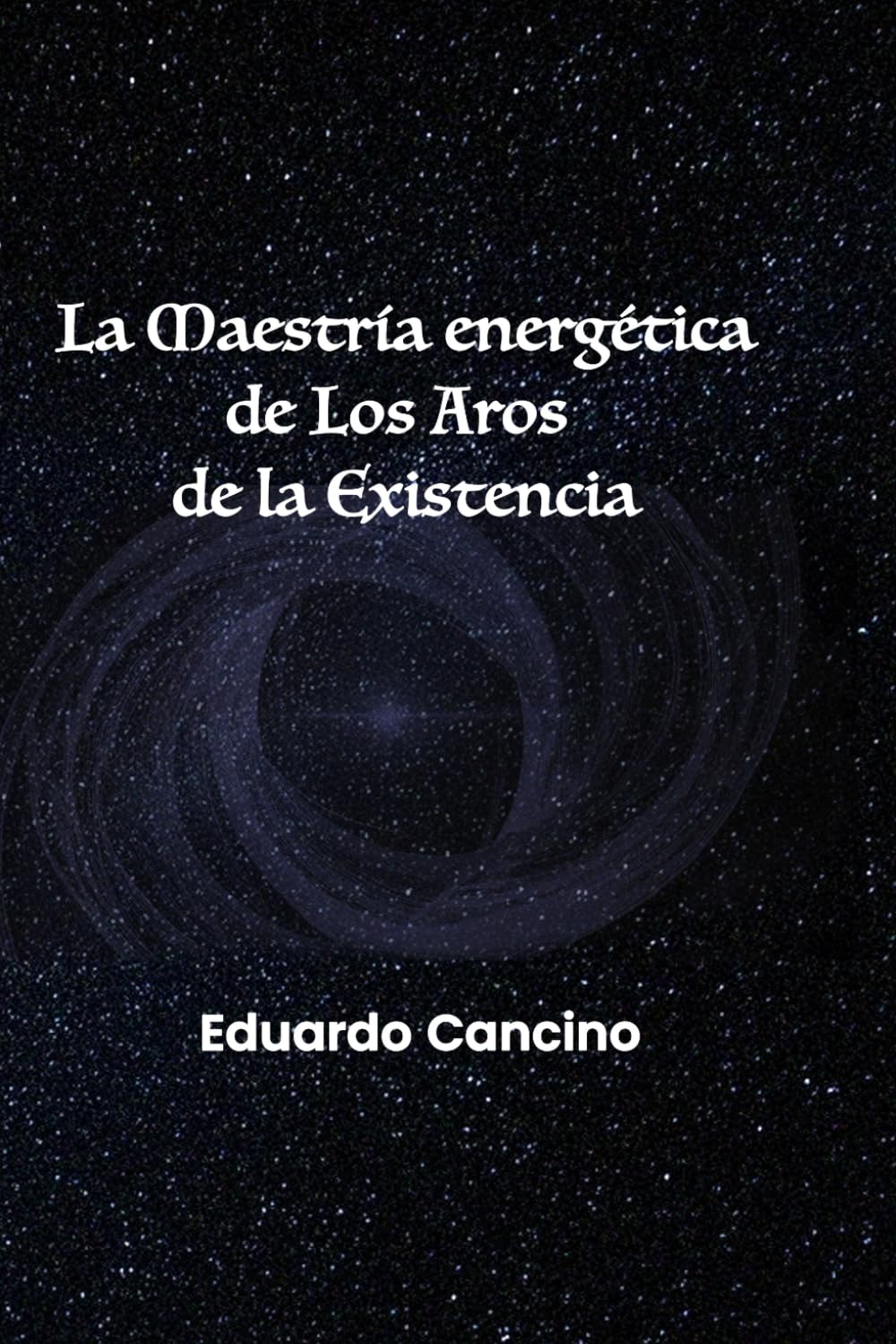 La maestría energética de los Aros de la Existencia