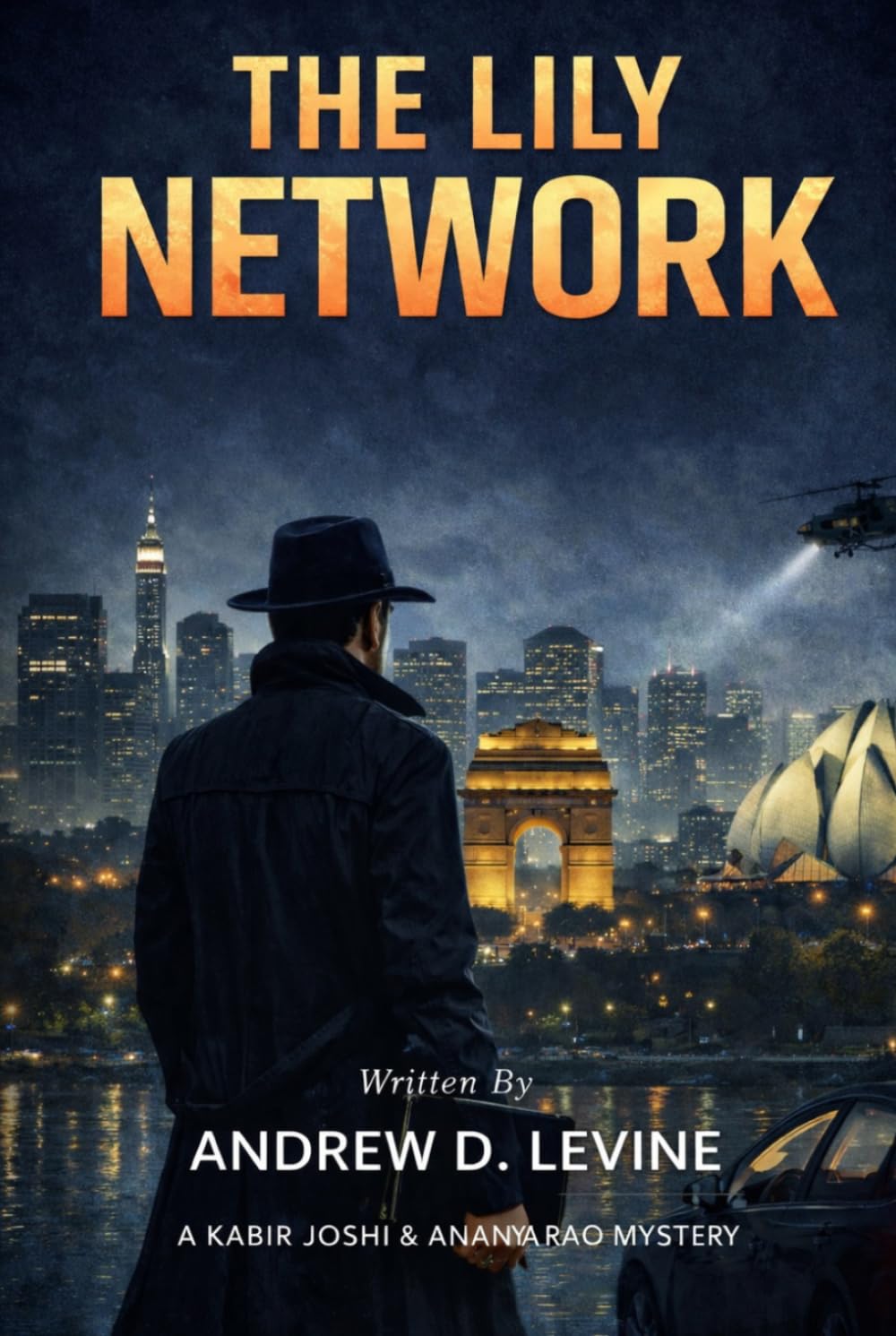 The Lily Network: A Kabir Joshi & Ananya Rao Mystery
