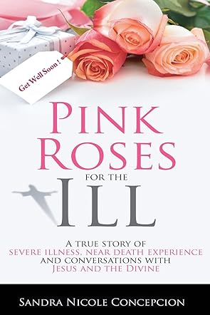 Pink Roses for the Ill