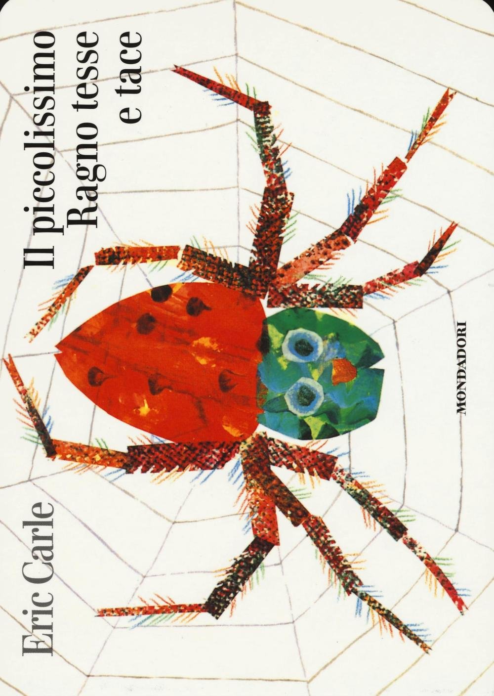 Eric Carle - Italian: Il piccolissimo ragno tesse e tace