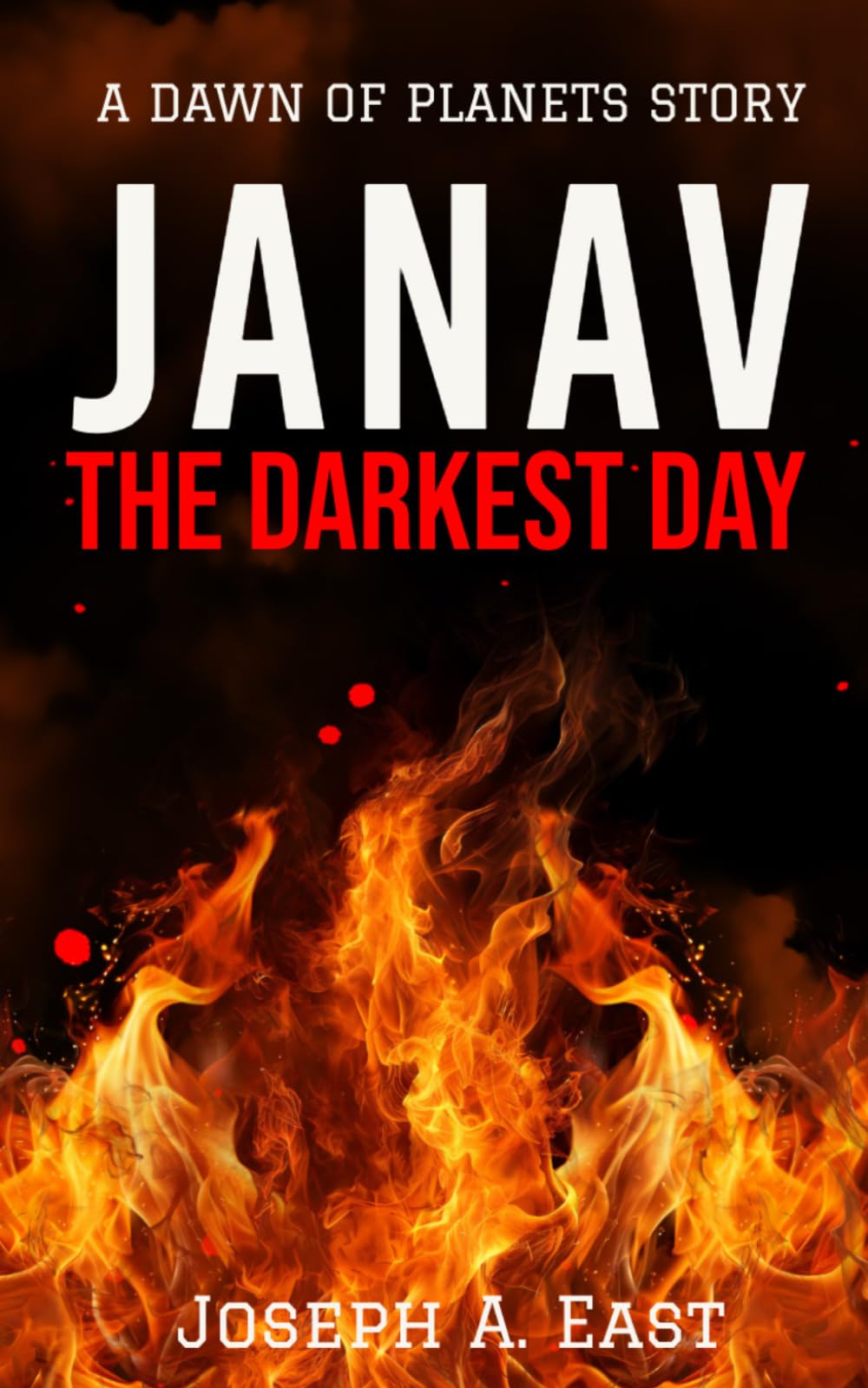 Janav: The Darkest Day: A Dawn Of Planets Story