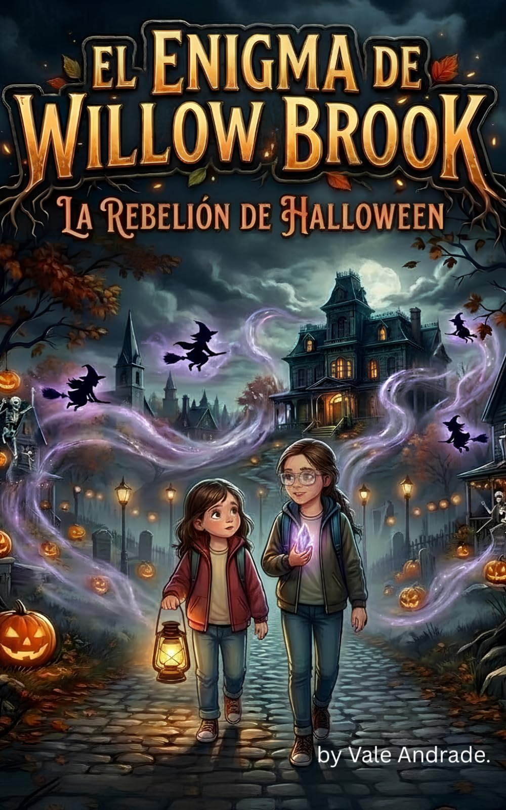 El Enigma de Willow Brook: La Rebelión de Halloween. (Las Crónicas de las Festividades)