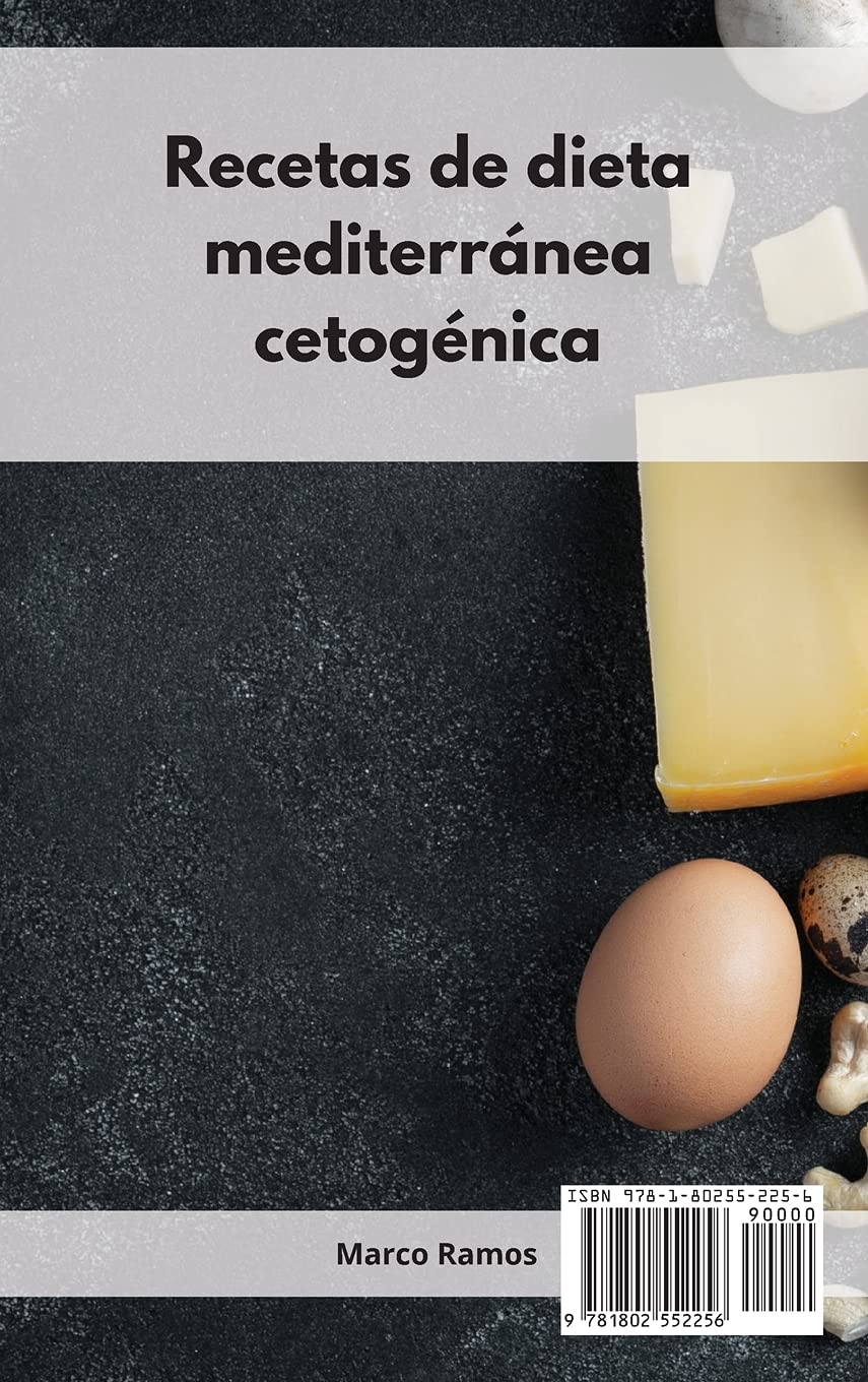 Recetas de dieta mediterránea cetogénica: Libro de cocina fácil y saludable para principiantes. Mediterranean Ketogenic Recipes (Spanish Edition)