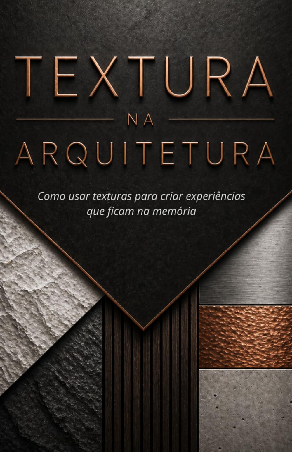 Textura na Arquitetura: Como usar texturas para criar experiências que ficam na memória