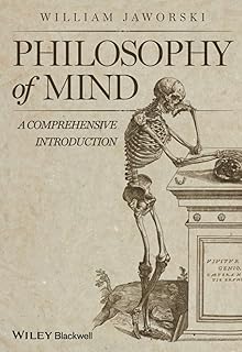 Philosophy of Mind: A Comprehensive Introduction