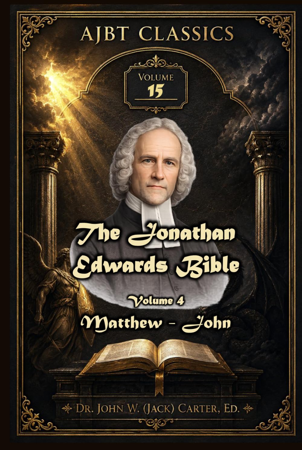 The Jonathan Edwards Bible. Volume Four: Acts to Romans