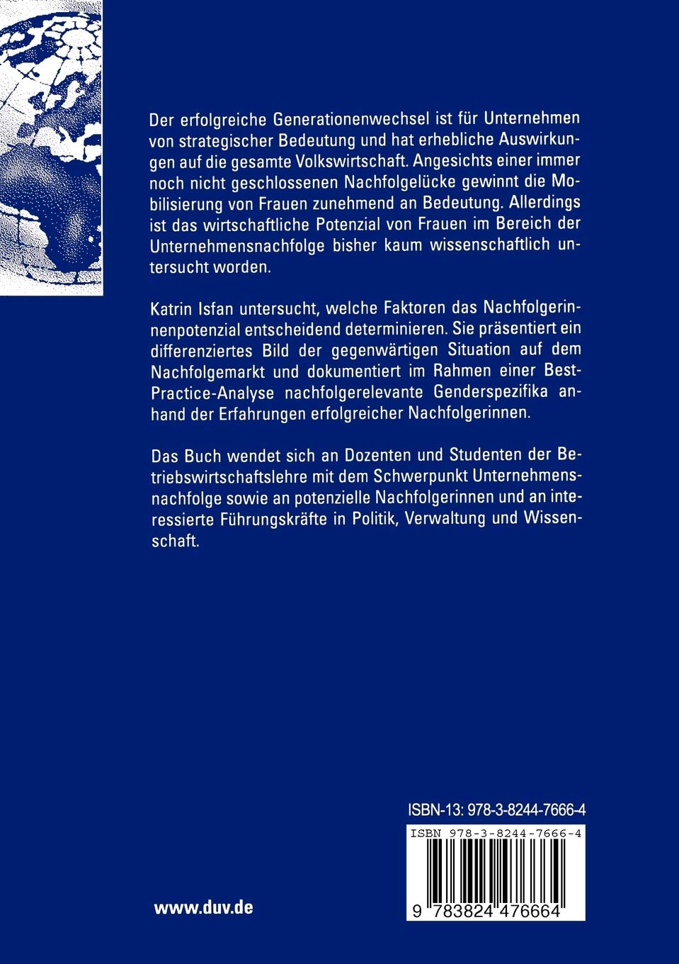 Unternehmensübernahmen durch Frauen. Zur Sicherung des familieninternen Generationenwechsels (Schriften zur Mittelstandsforschung, 93, Band 93)