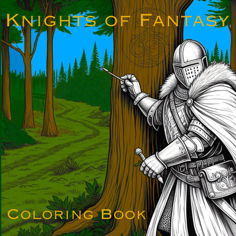 Knights of Fantasy - A Cozy Medieval Knight Coloring Book Filled with Epic Armor, Legendary Heroes, and Fantasy Adventures: By A Cozy Bundle Publishing