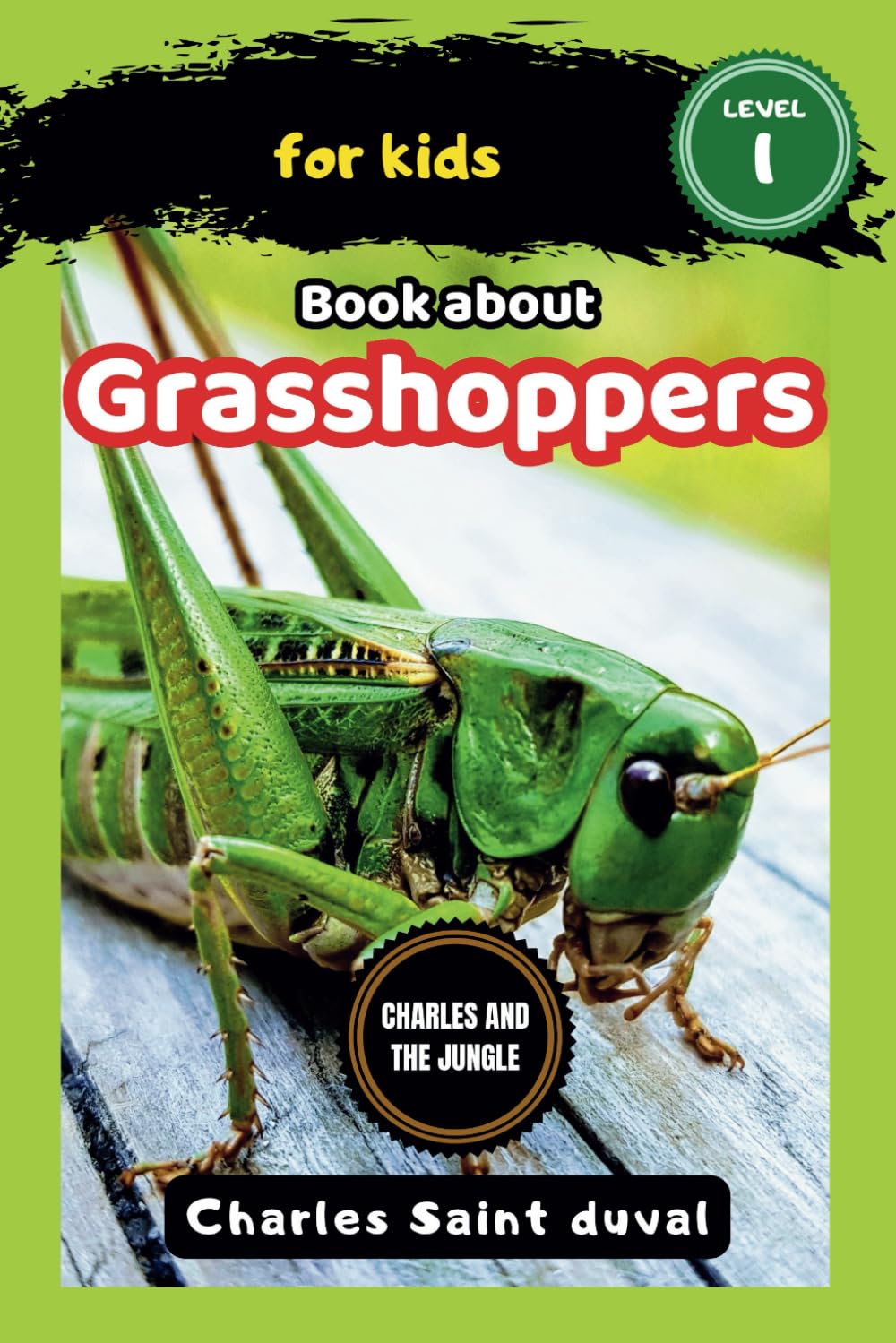 Charles and the Jungle: Book about grasshoppers for Kids