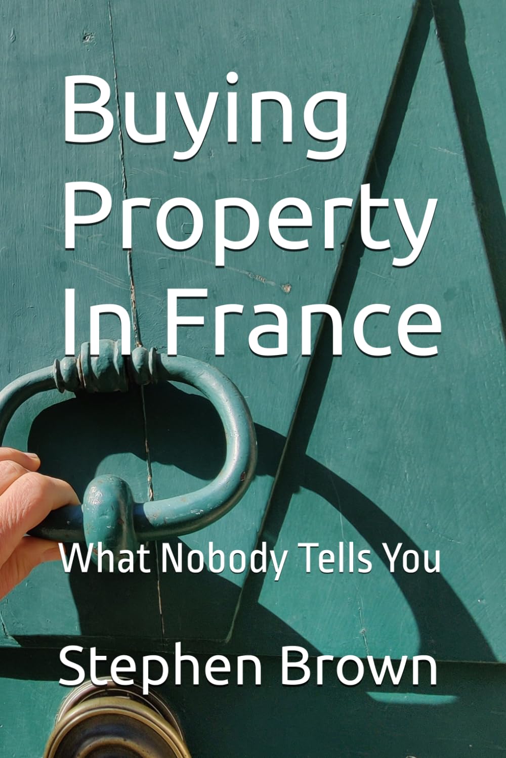 Buying Property In France: What Nobody Tells You