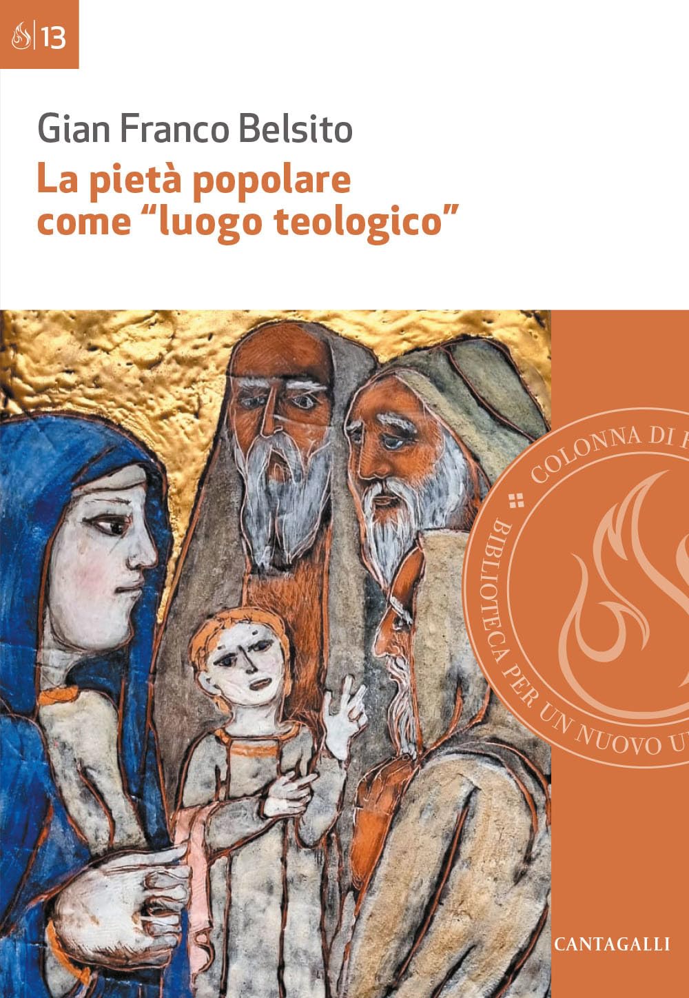 La Pietà Popolare Come «Luogo Teologico». Rilievi Epistemologici Ed Esempi Di Analisi Di Pratiche Di Pietà Nella Diocesi Di San Marco Argentano-Scalea - 4