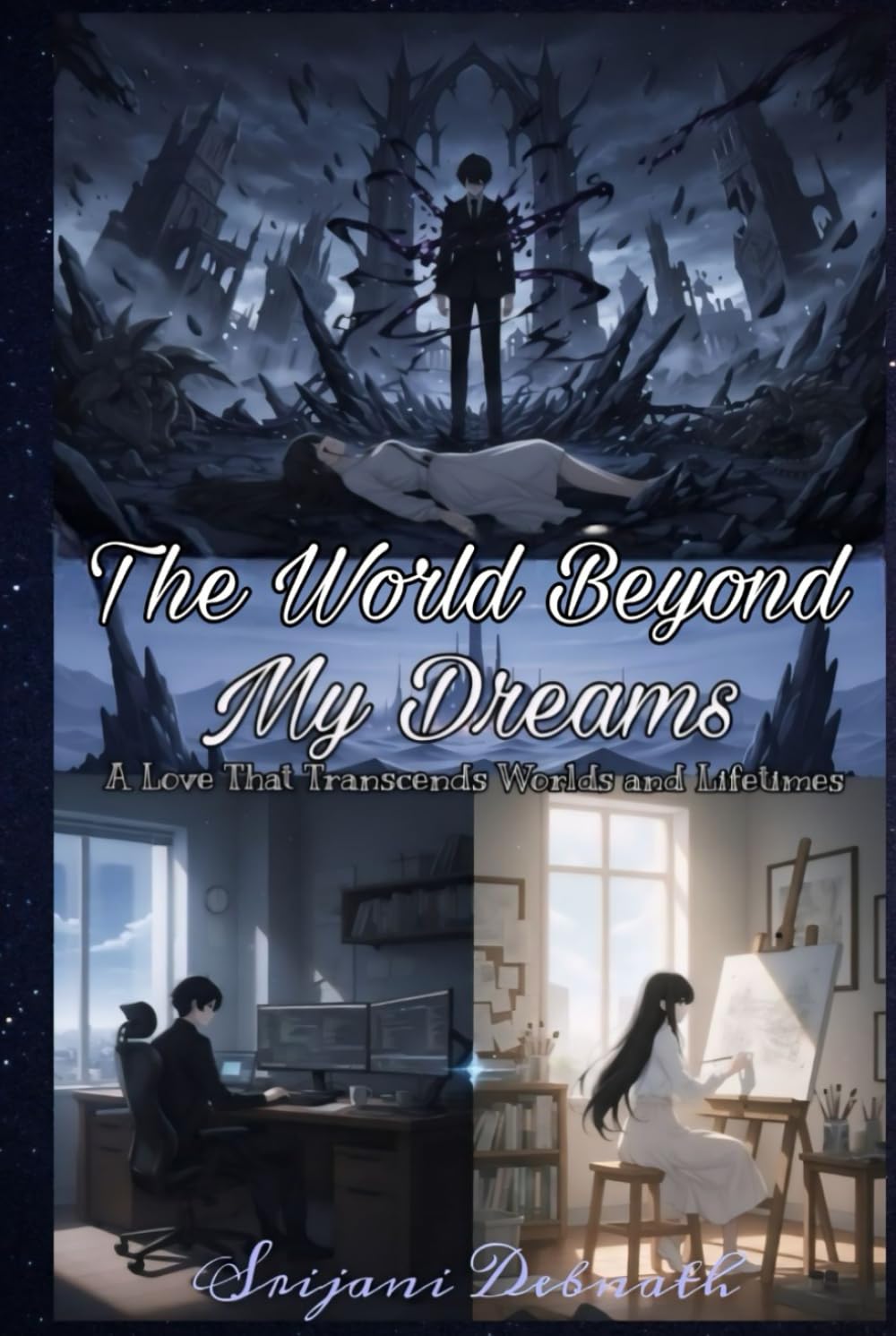 The World Beyond My Dreams: A Love That Transcends Worlds and Lifetimes