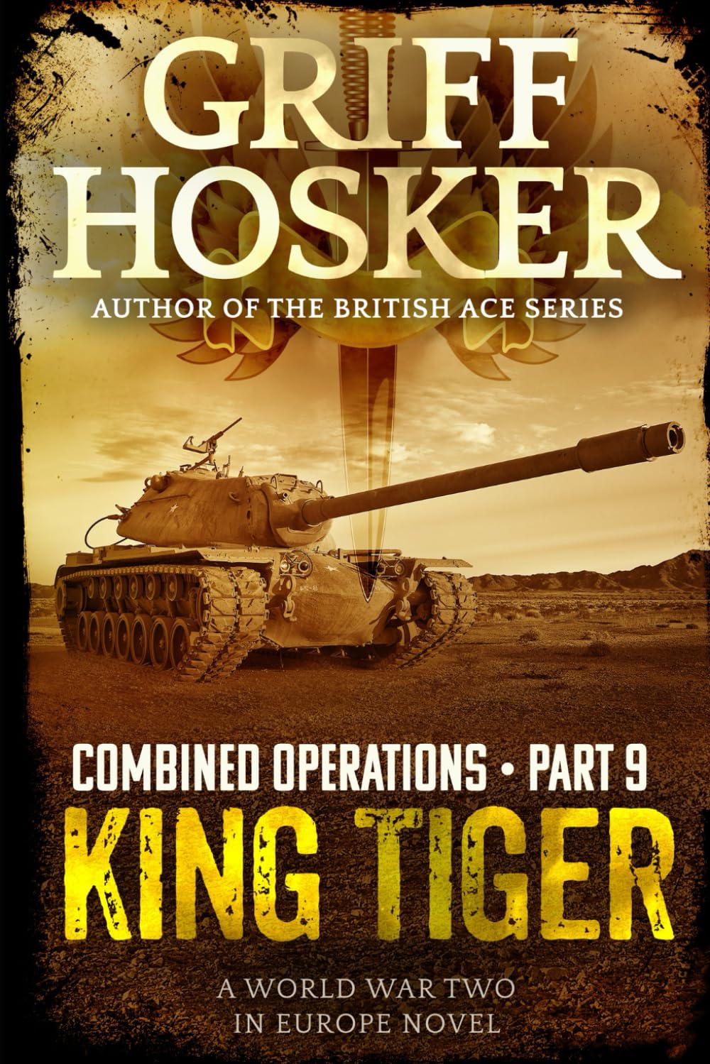 King Tiger: 9 (Combined Operations) - Hosker, Griff