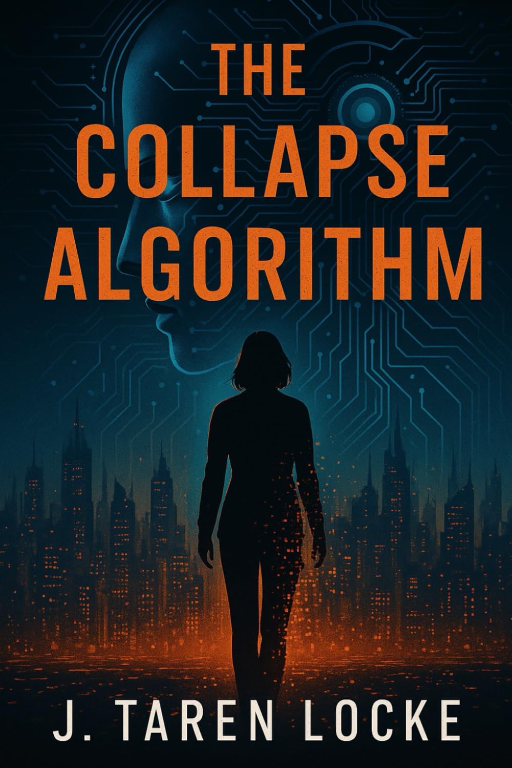 The Collapse Algorithm: The Aetherion Global Trilogy: Book One: 1