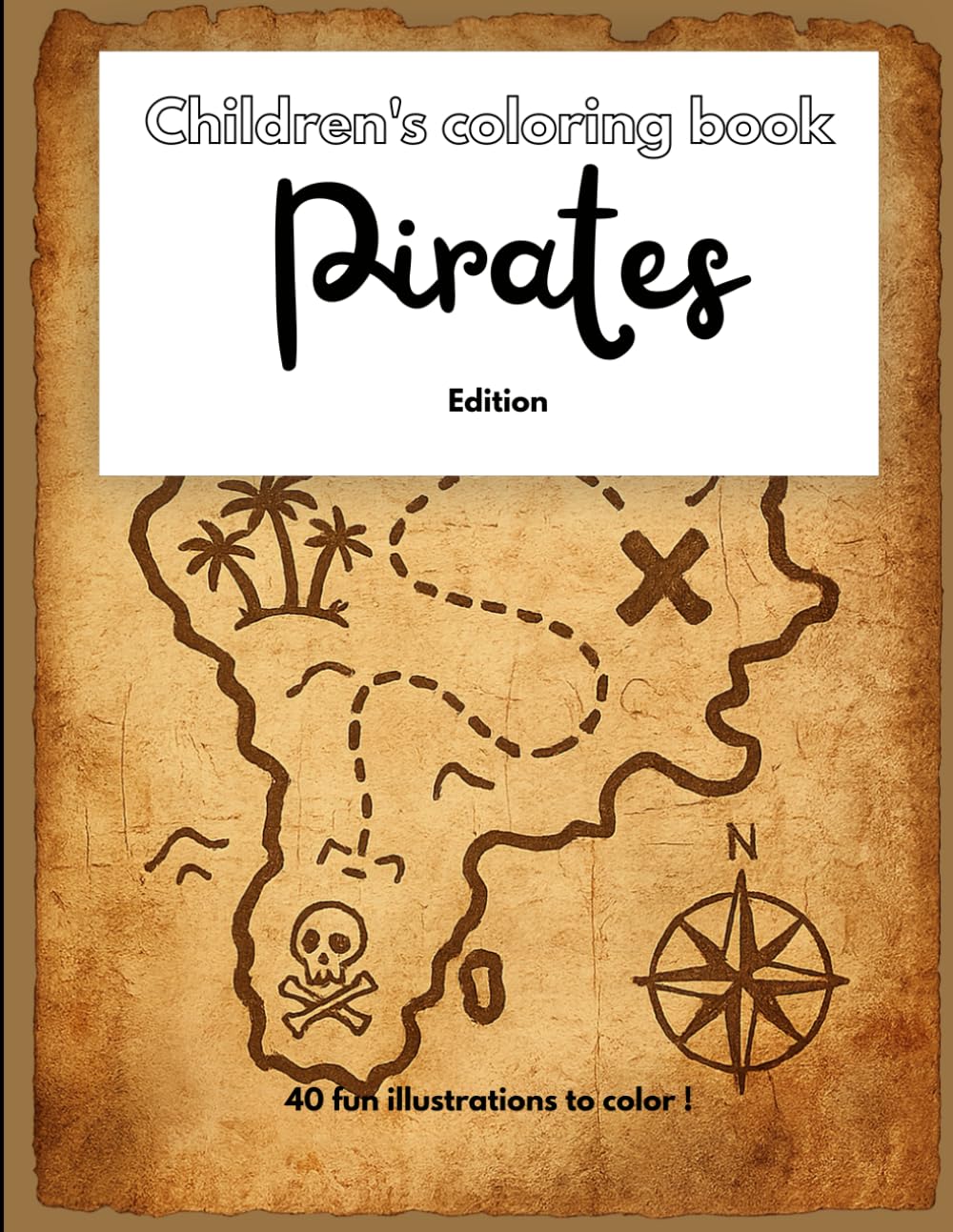Children's coloring book - Pirates Edition: 40 fun illustrations to color !