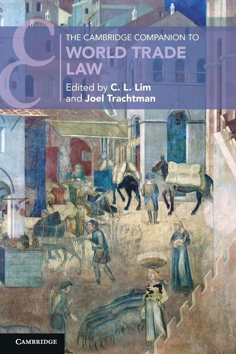 The Cambridge Companion to World Trade Law