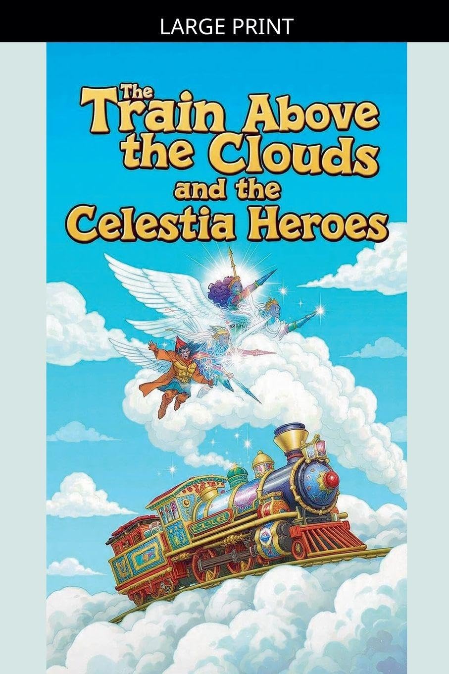 The Train Above the Clouds and the Celestia Heroes