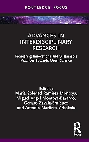 Advances in Interdisciplinary Research: Pioneering Innovations and Sustainable Practices Towards Open Science (Routledge Research in Higher Education) book cover