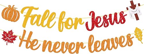 Cartel de otoño para Jesús con el texto en inglés He Never Leave, decoración cristiana de otoño, tema de Jesús, pancarta de calabaza y hojas de
