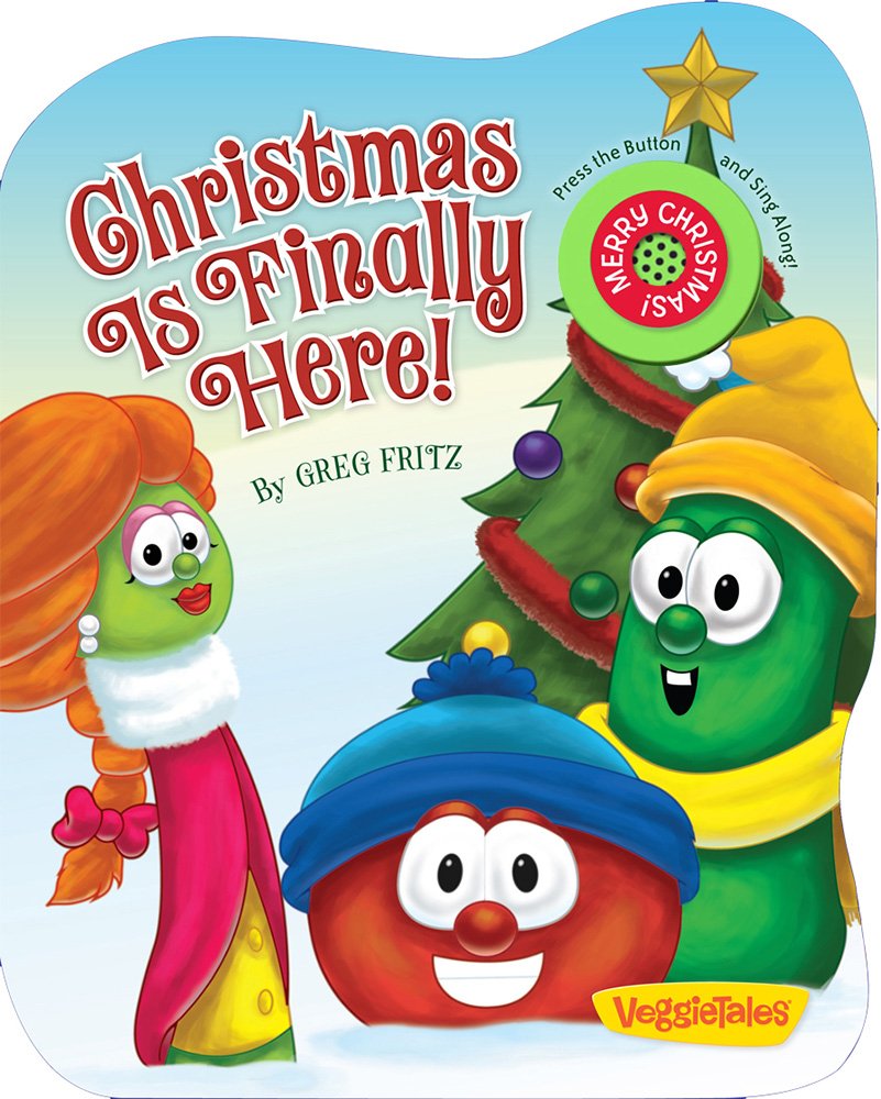 Christmas Is Finally Here (Veggietales) Board book – September 14, 2011