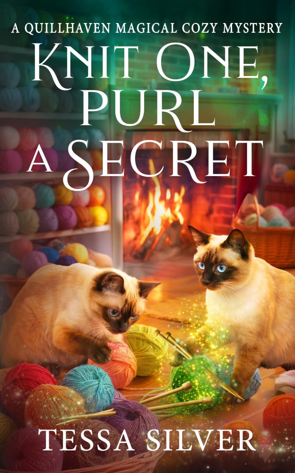 Knit One, Purl a Secret: A Quillhaven Magical Cozy Mystery