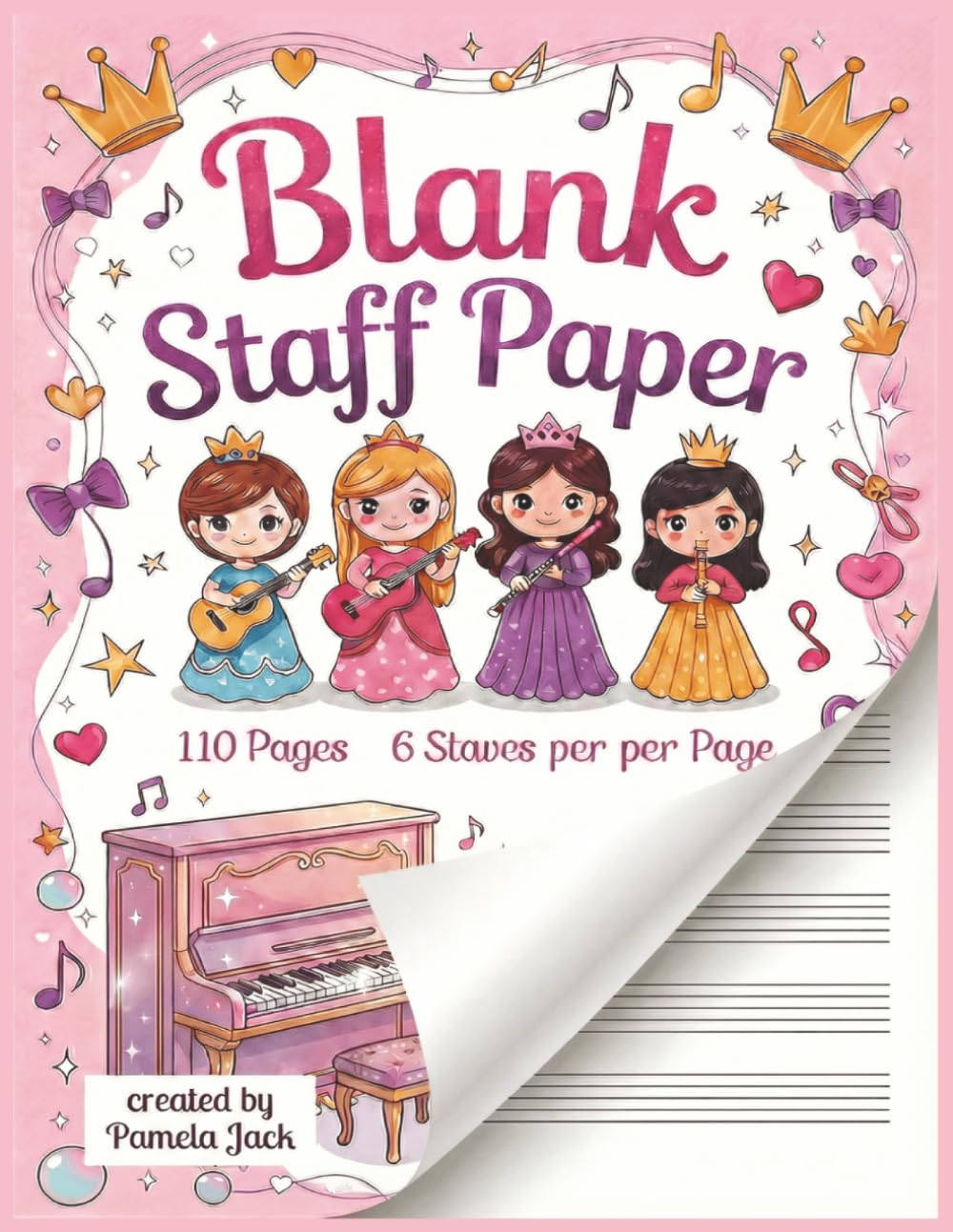 Blank Staff Paper 6 Staves per page: Princess themed music manuscript paper 110 pages