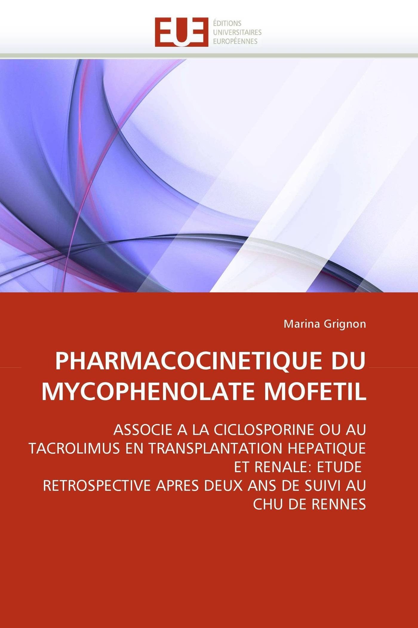 Pharmacocinetique Du Mycophenolate Mofetil (Omn.Univ.Europ.)