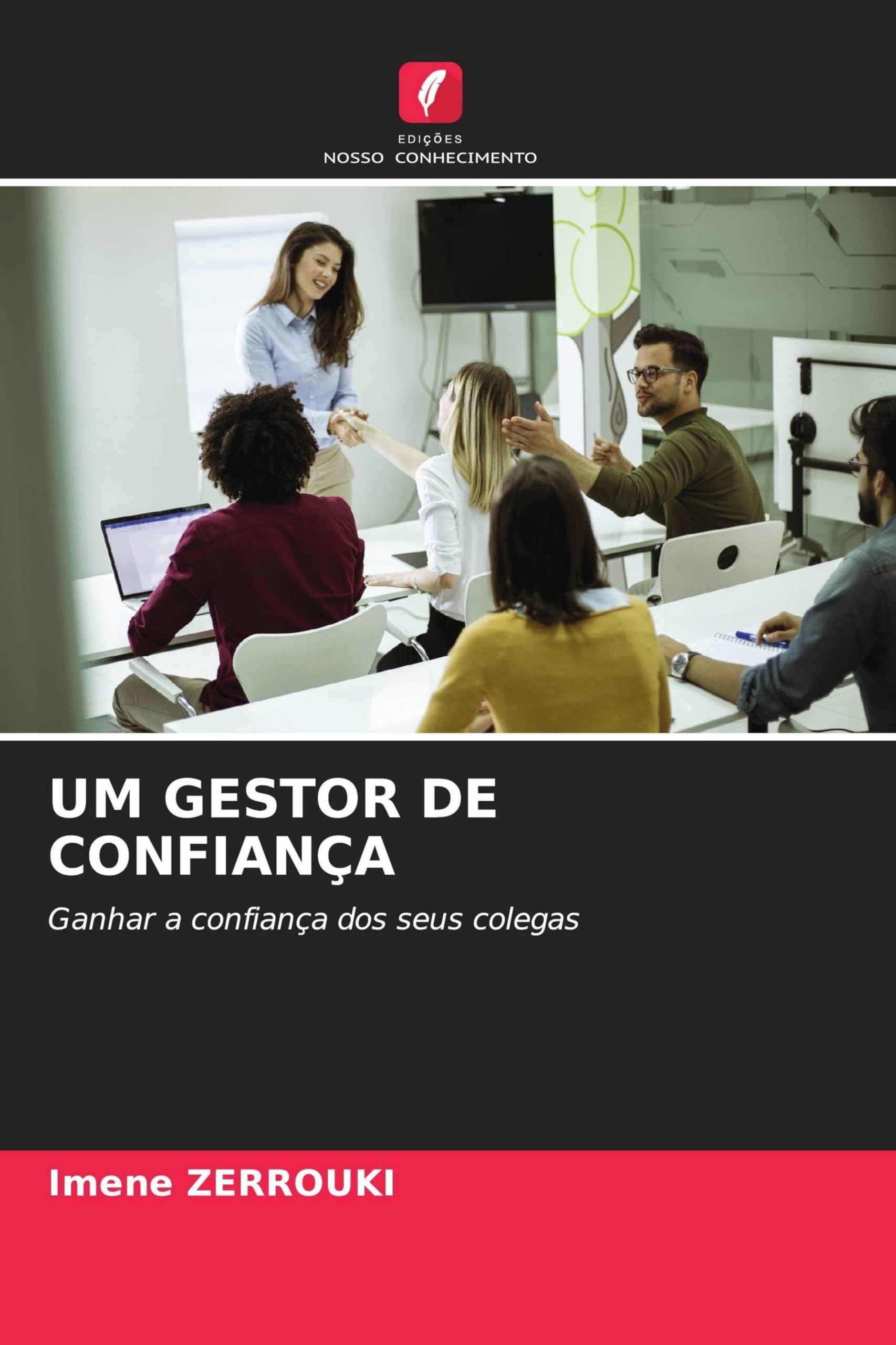 Um Gestor de Confiança: Ganhar a confiança dos seus colegas