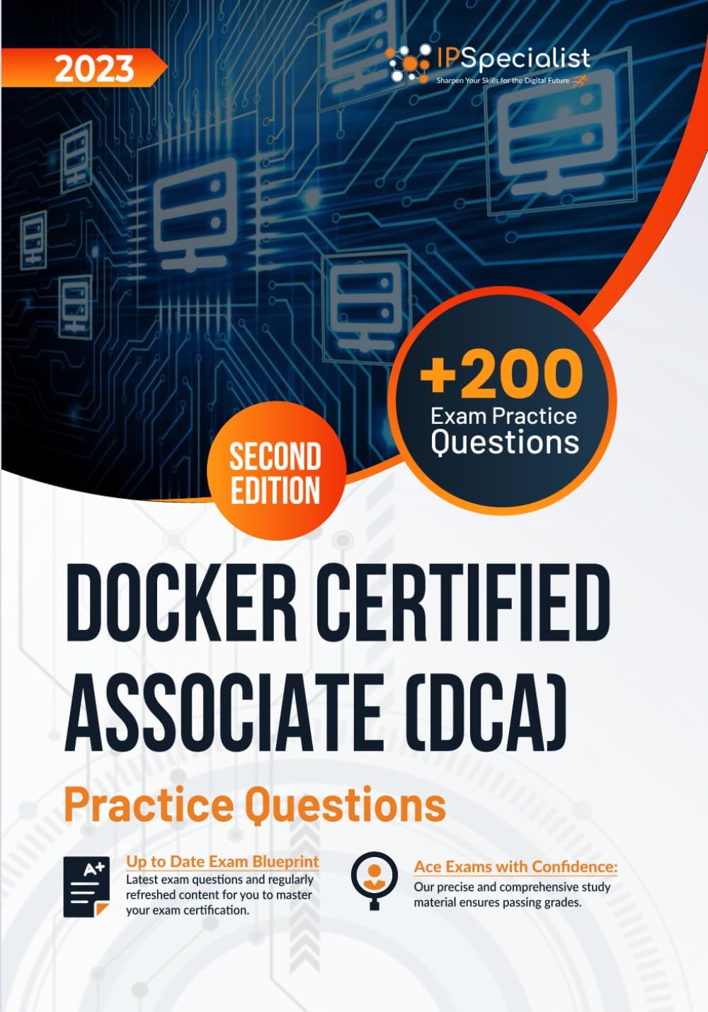 Docker Certified Associate (DCA) +200 Exam Practice Questions with Detailed Explanations and Reference Links: Second Edition - 2023