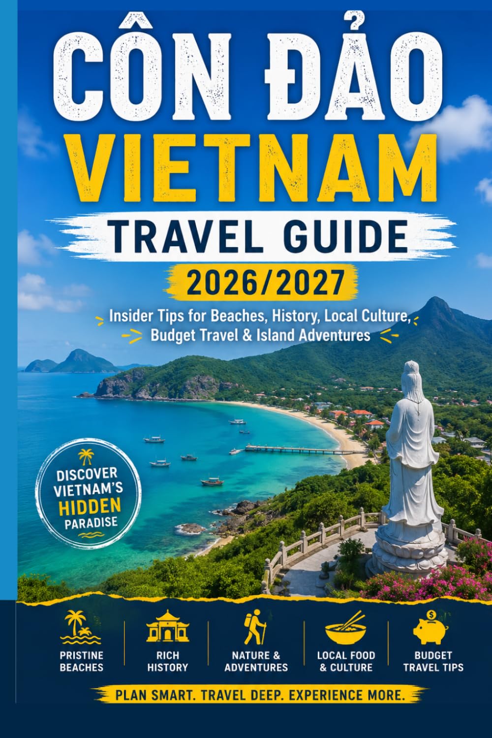 Côn Đảo Vietnam Travel Guide 2026/2027: Insider Tips for Beaches, History, Local Culture, Budget Travel & Island Adventures