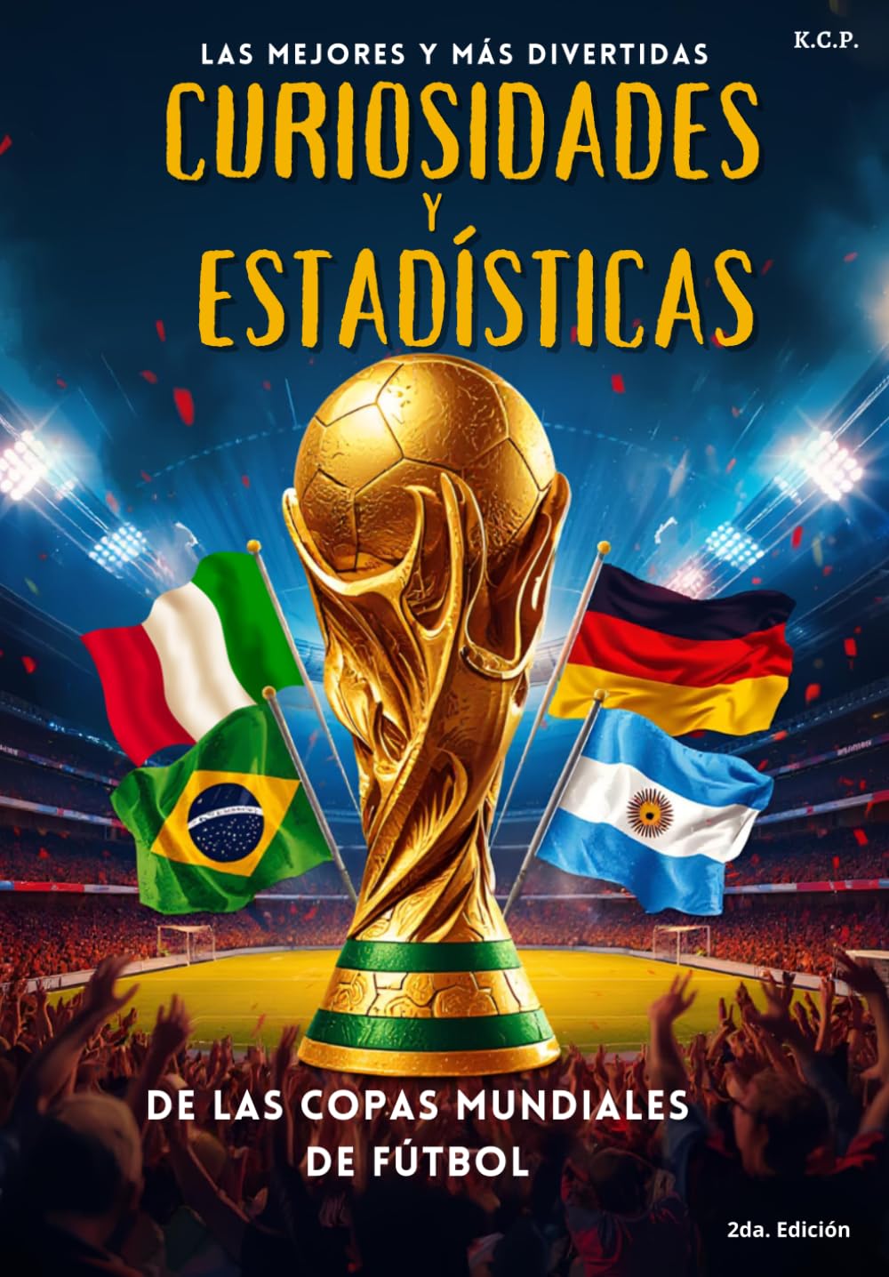 CURIOSIDADES Y ESTADÍSTICAS DE LAS COPAS MUNDIALES DE FÚTBOL