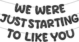 Fulmoon We Were Just Starting to Like You Banner Going Away Party Retirement Sign Farewell Decorations Good Luck Goodbye Moving Graduation Party Supplies and Gifts(Black)
