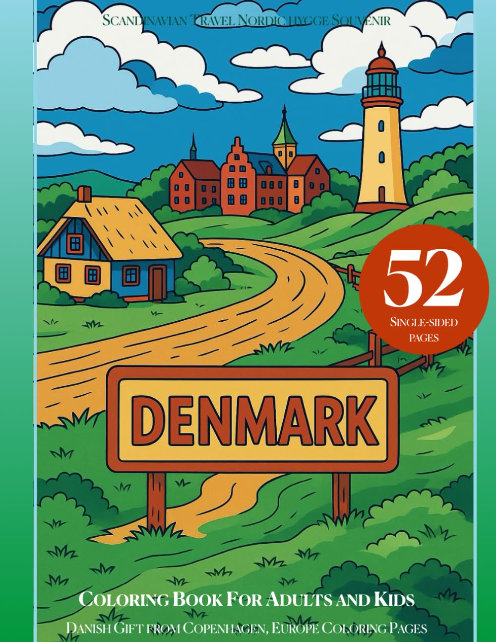 Denmark Coloring Book for Adults and Kids: Scandinavian Travel Nordic hygge Souvenir & Danish Gift from Copenhagen, Europe Coloring Pages