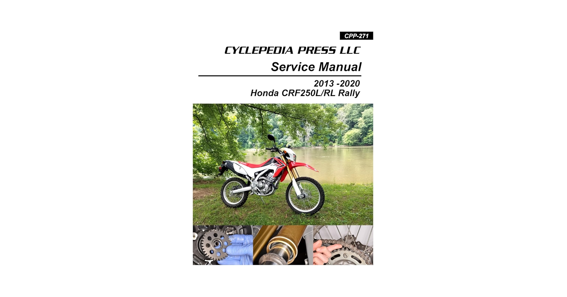 Honda CRF250L Dual Sport / RL Rally Cyclepedia Printed