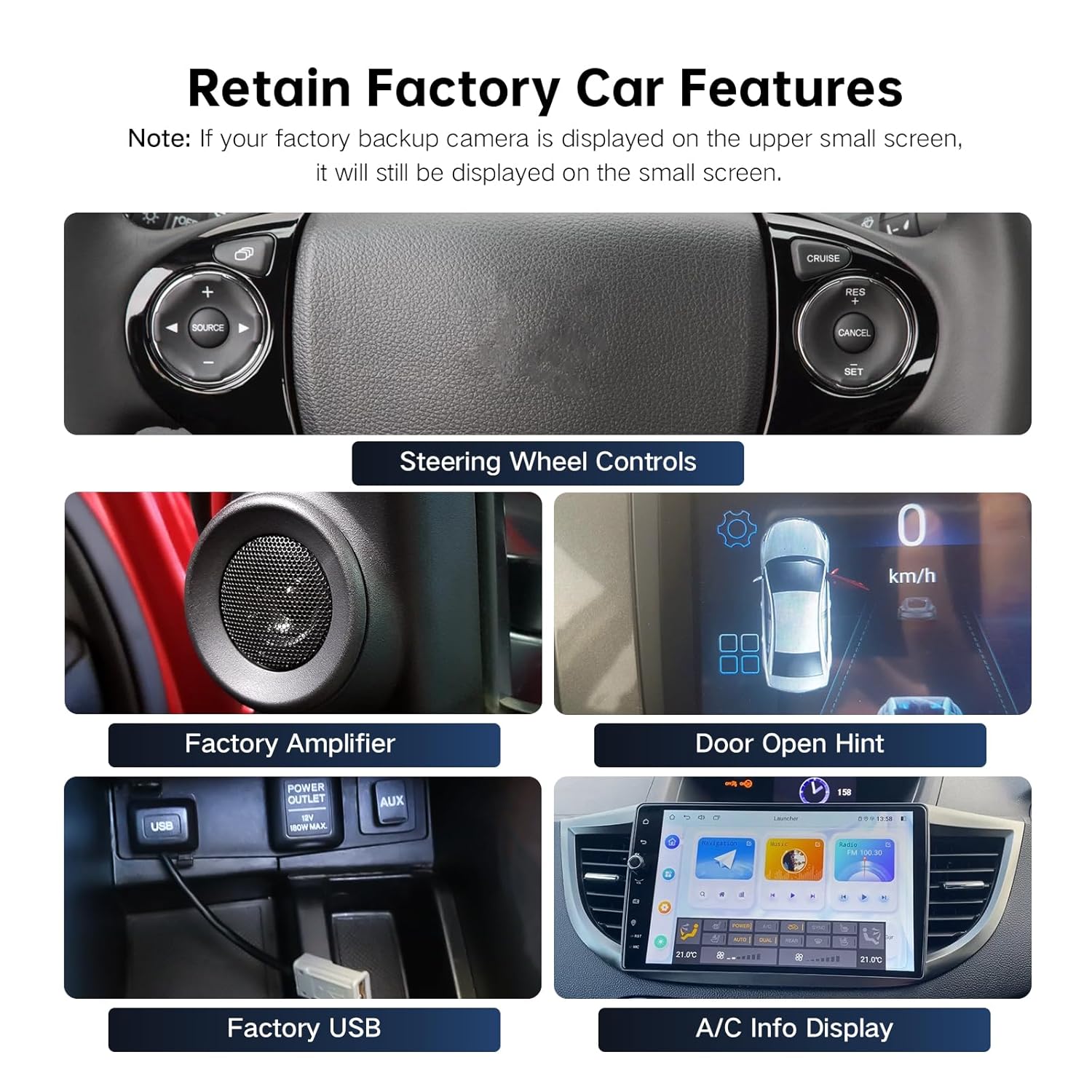 Images demonstrating retained factory features like steering wheel controls, amplifier, door hint, USB, and A/C display