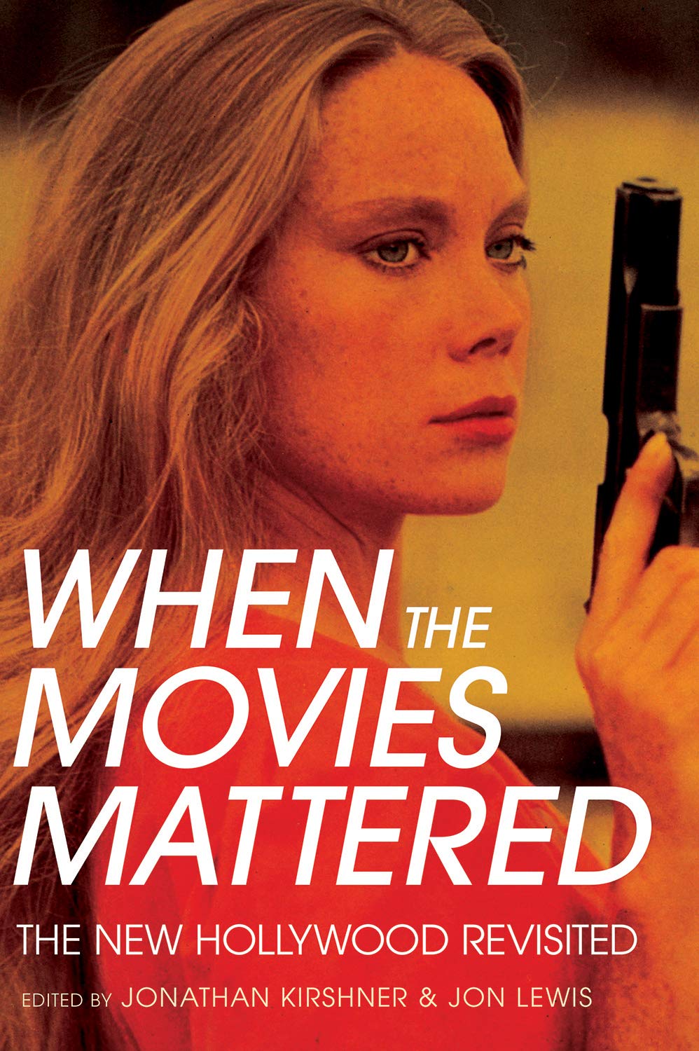 When the Movies Mattered pour tout comprendre au cinéma américain du Nouvel Hollywood