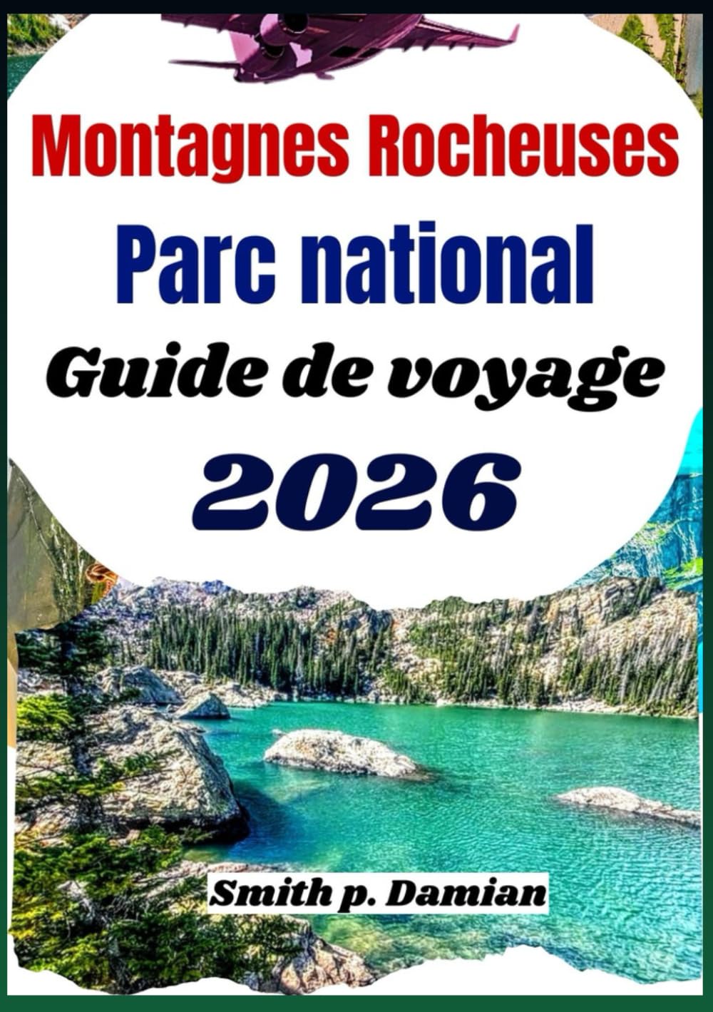 Montagnes Rocheuses Parc national Guide de voyage 2026: Découvrez des sentiers, des routes panoramiques et des conseils pour l'aventure dans le Colorado