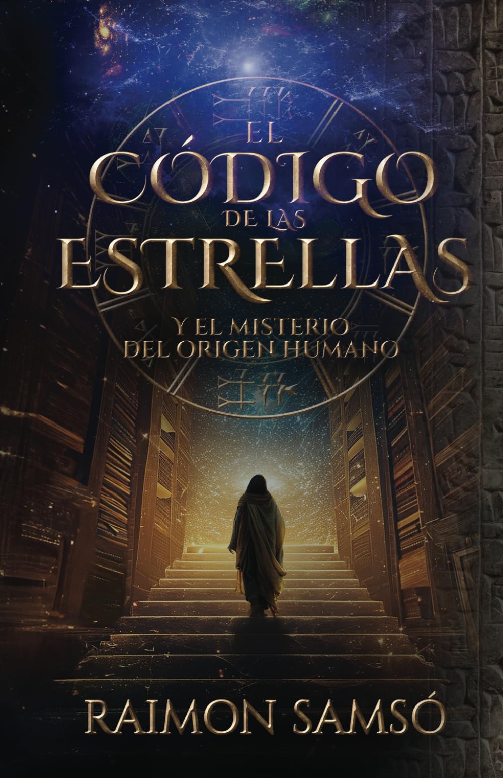 El Código de las Estrellas: Y el Misterio del Origen Humano (Historias con Corazón)