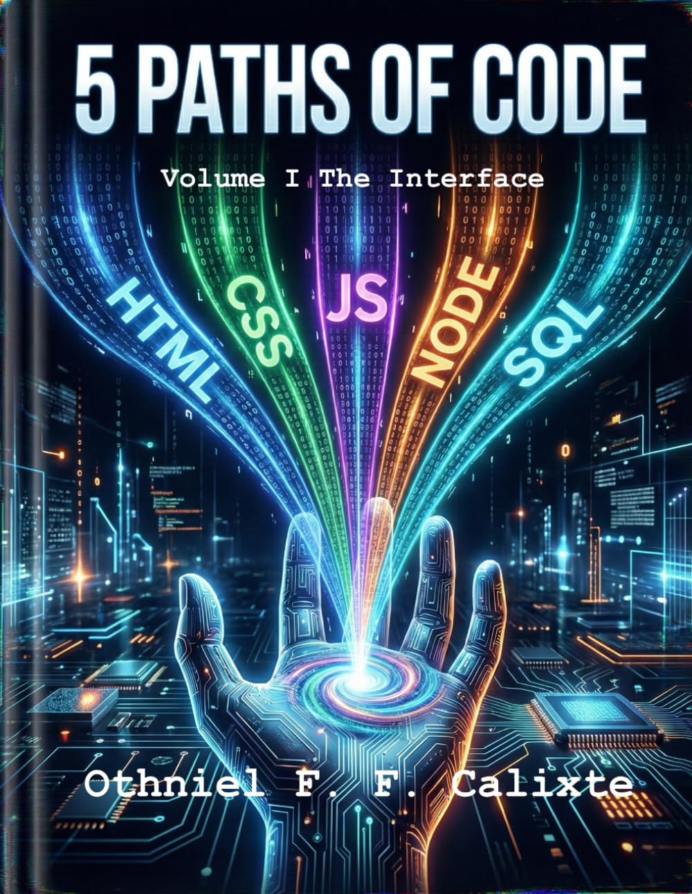 Five Paths of Code: Volume I The Interface