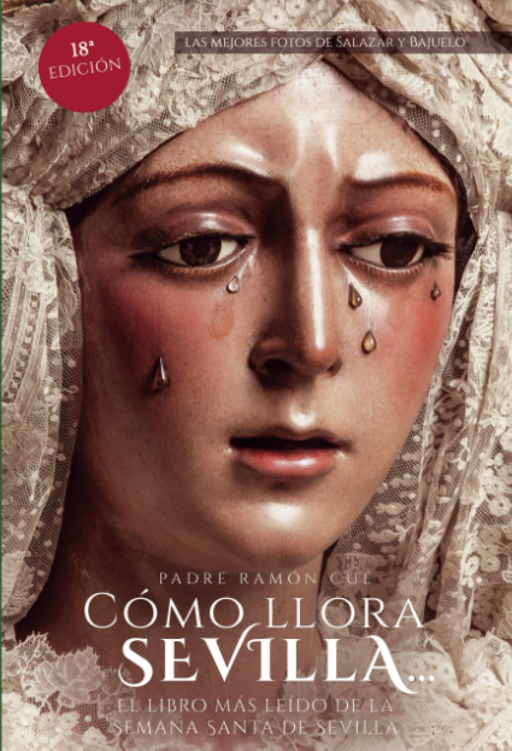 Cómo llora Sevilla...2020: El libro más leído de la Semana Santa de Sevilla