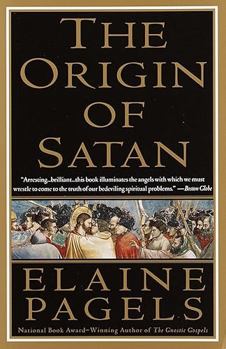 The Origin of Satan: How Christians Demonized Jews, Pagans, and