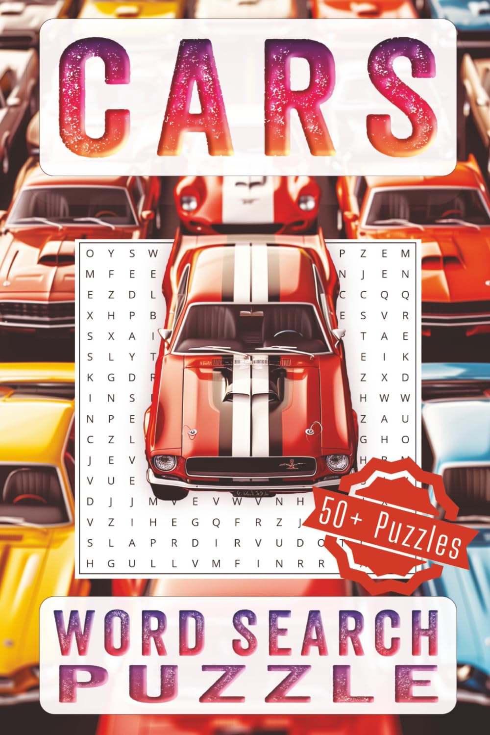 Cars Word Search Puzzle: Find Supercars, Muscle Cars & Iconic Vehicles – Relaxing Brain Games with Illustrated Pages for Adults & Teens (The Illustrated Word Search Series)