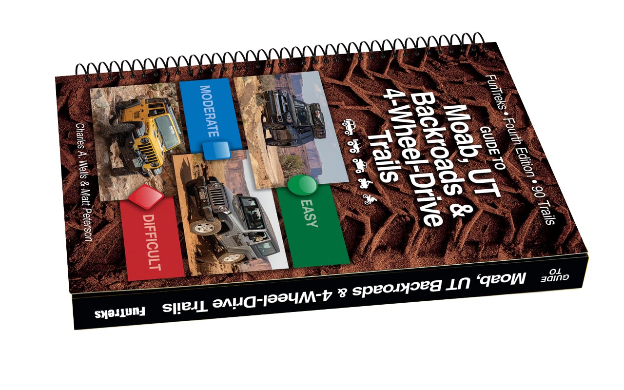 guide to moab ut backroads and 4 wheel drive trails (FunTreks Guidebooks)      Spiral-bound – Picture Book, April 1, 2022