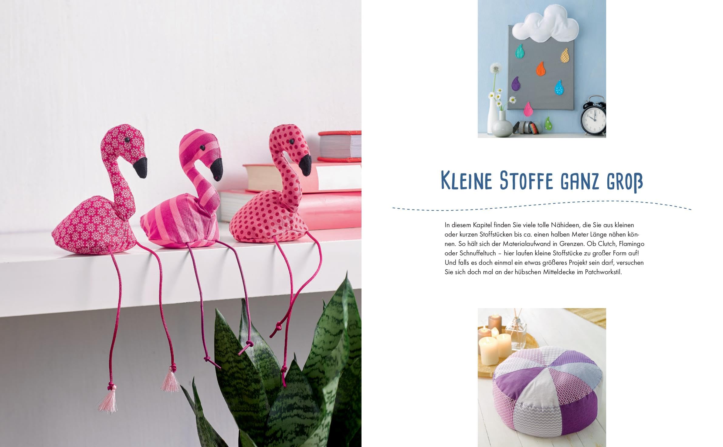 Klein, fein, kreativ genäht: Über 45 Lieblingsprojekte aus Stoff