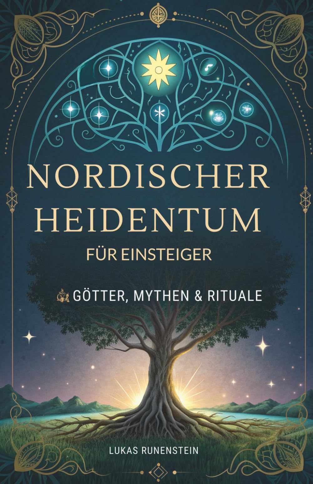 Nordischer Heidentum Für Einsteiger: Götter, Mythen & Rituale